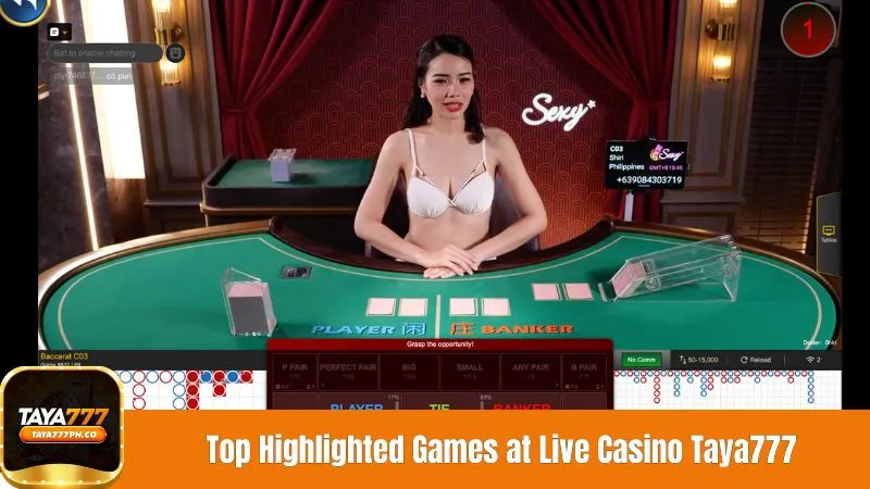 Top Highlighted Games at Live Casino Taya777