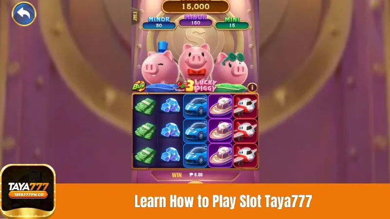 Learn How to Play Slot Taya777