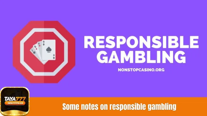 Some notes on responsible gambling