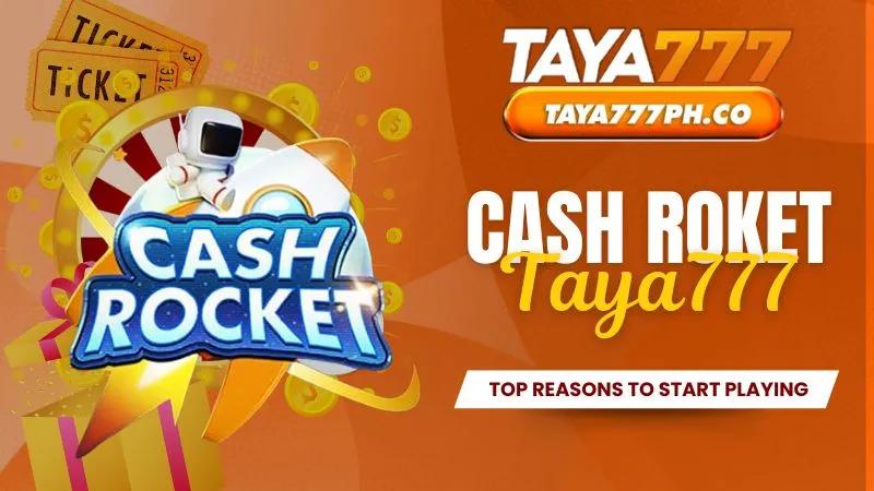 How To Win Big With Cash Rocket at Taya777 Today