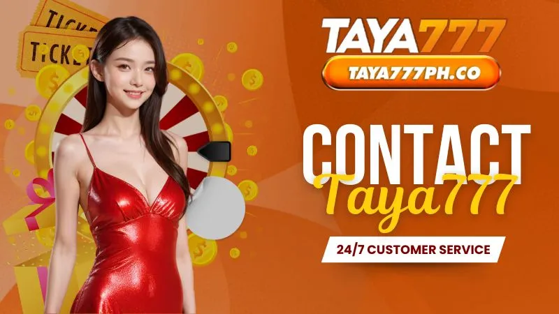 Explore the most detailed contact Taya777 methods 