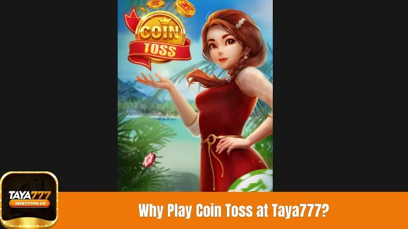 Why Play Coin Toss at Taya777?