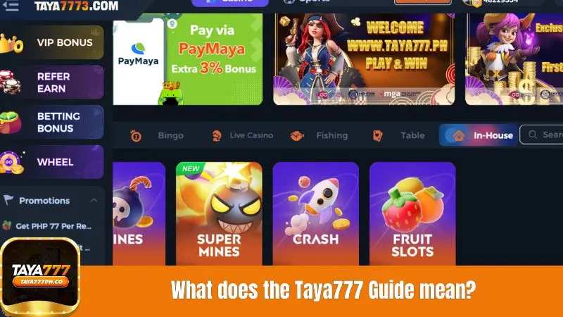 What does the Taya777 Guide mean?