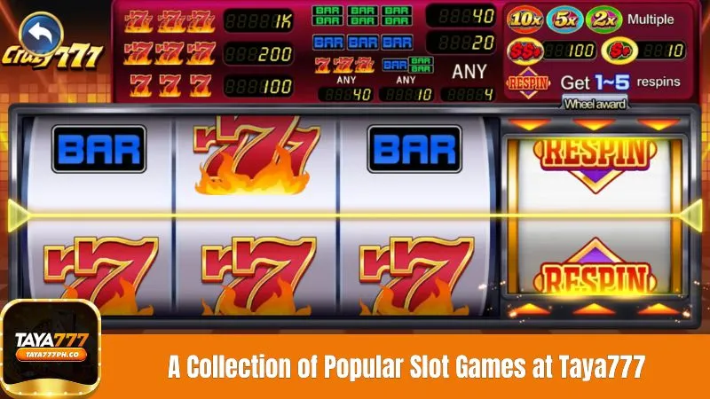 A Collection of Popular Slot Games at Taya777