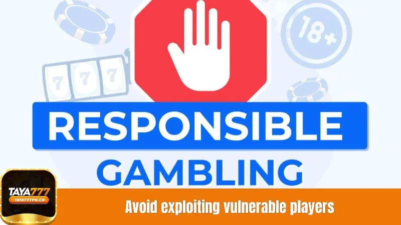 Avoid exploiting vulnerable players