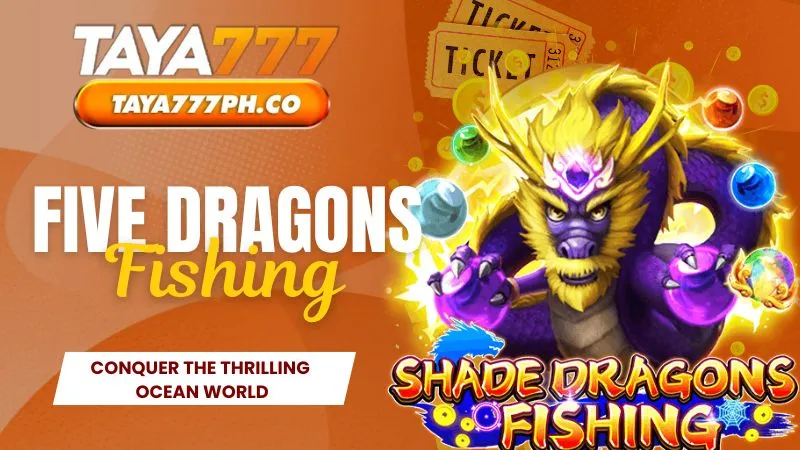 Five Dragons Fishing - Conquer the Thrilling Ocean World