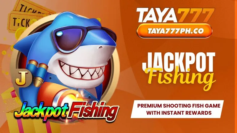 Jackpot Fishing Taya777 - Premium Fish Shooting Game 